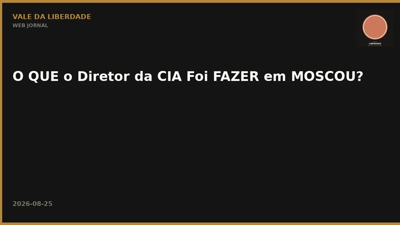 O QUE o Diretor da CIA Foi FAZER em MOSCOU?