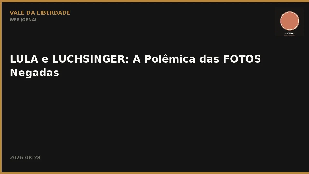 LULA e LUCHSINGER: A Polêmica das FOTOS Negadas